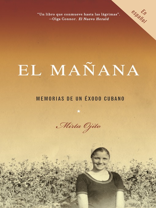 Title details for El mañana by Mirta Ojito - Available